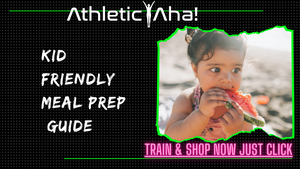 Kid Friendly Meal Prep Guide | Nutrition for the Whole Family